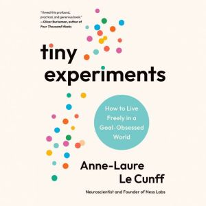 Tiny Experiments, AnneLaure Le Cunff