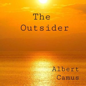 The Outsider, Albert Camus