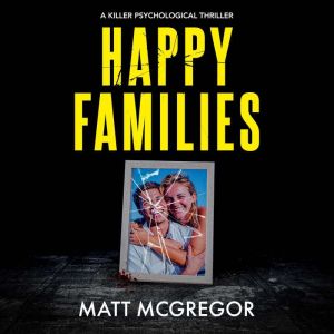 Happy Families, Matt McGregor
