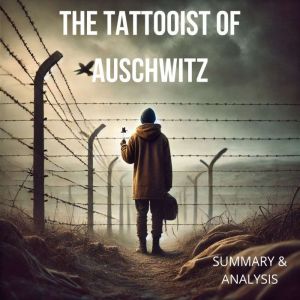The Tattooist of Auschwitz Book Summ..., Hazel Quinn