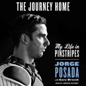 The Journey Home, Jorge Posada
