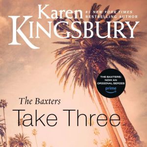 The Baxters Take Three, Karen Kingsbury