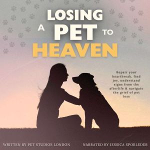Losing a Pet to Heaven, Pet Studios London