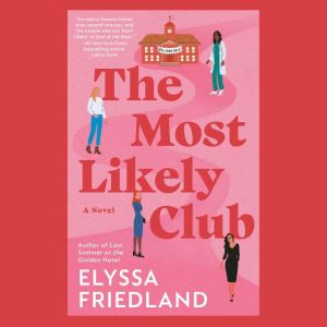The Most Likely Club, Elyssa Friedland