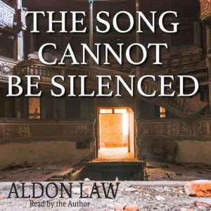 The Song Cannot Be Silenced, Aldon Law