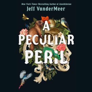 A Peculiar Peril, Jeff VanderMeer