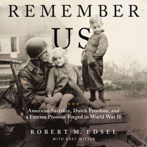 Remember Us, Robert M. Edsel