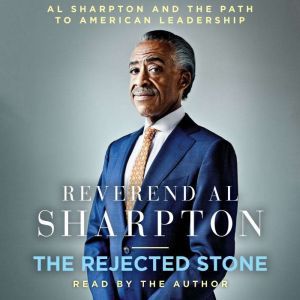The Rejected Stone, Al Sharpton