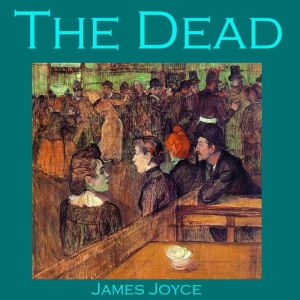 The Dead, James Joyce