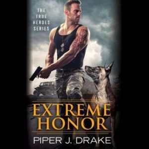 Extreme Honor, Piper J. Drake