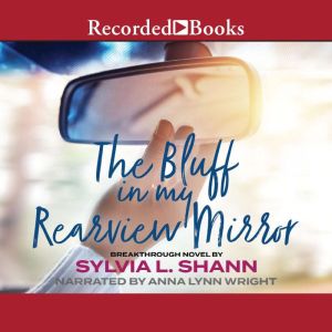 The Bluff in my Rearview Mirror, Sylvia Shann