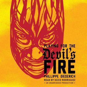 Playing for the Devils Fire, Phillippe Diederich