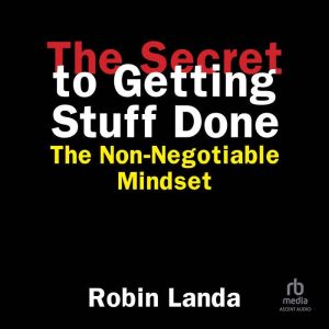The Secret to Getting Stuff Done, Robin Landa