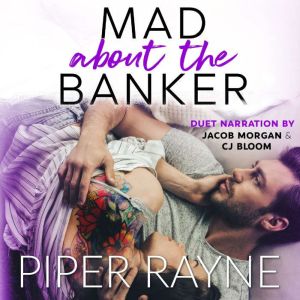 Mad about the Banker, Piper Rayne