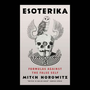 Esoterika, Mitch Horowitz