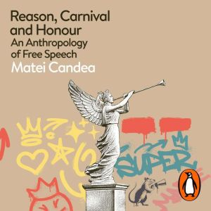 Reason, Carnival and Honour, Matei Candea