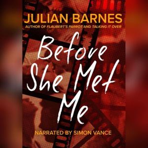 Before She Met Me, Julian Barnes