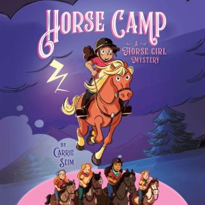 Horse Camp: A Horse Girl Mystery
