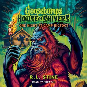 One Night at Camp Bigfoot Goosebumps..., R. L. Stine