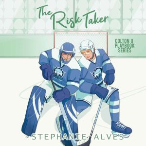 The Risk Taker, Stephanie Alves