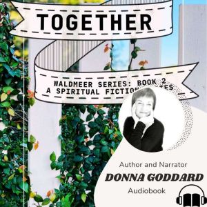 Together, Donna Goddard