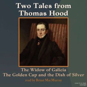 Two Tales From Thomas Hood, Thomas Hood