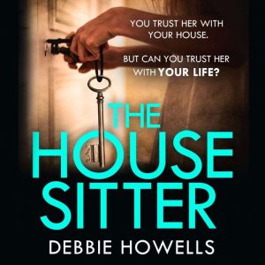 The House Sitter, Debbie Howells