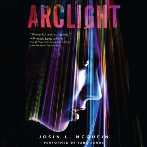 Arclight, Josin L. McQuein