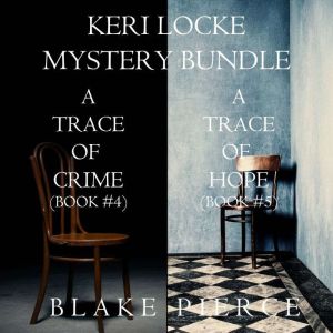 Keri Locke Mystery Bundle: A Trace of Crime (#4) and A Trace of Hope (#5)