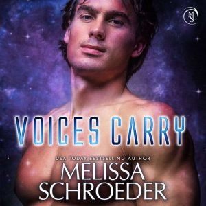 Voices Carry, Melissa Schroeder