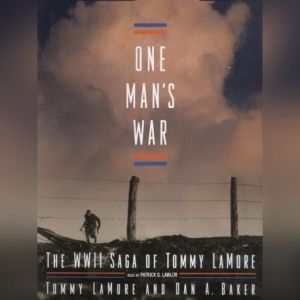 One Mans War, Tommy LaMore and Dan Baker