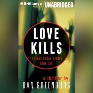 Love Kills, Dan Greenburg