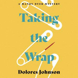 Taking the Wrap, Dolores Johnson