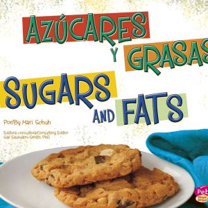 Azucares y grasasSugars and Fats, Mari Schuh