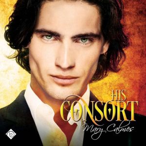His Consort, Mary Calmes
