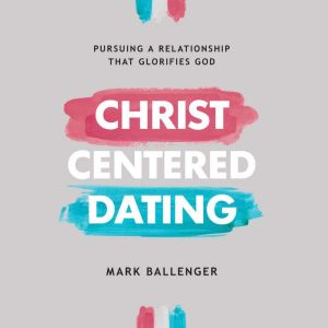 ChristCentered Dating, Mark Ballenger