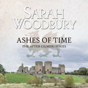 Ashes of Time, Sarah Woodbury