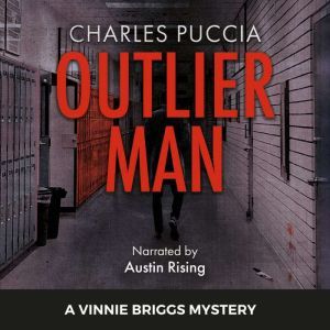 Outlier Man, Charles Puccia