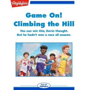 Game on! Climbing the Hill, Rich Wallace