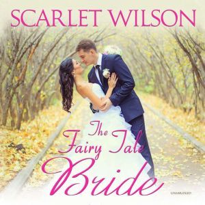 The Fairy Tale Bride, Scarlet Wilson