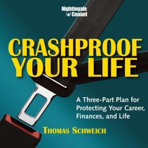 Crashproof Your Life, Thomas Schweich