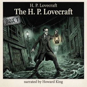 The H. P. Lovecraft  Box 1, H. P. Lovecraft