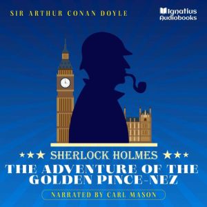 The Adventure of the Golden PinceNez..., Sir Arthur Conan Doyle