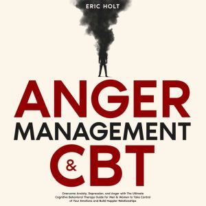Anger Management  CBT, Eric Holt