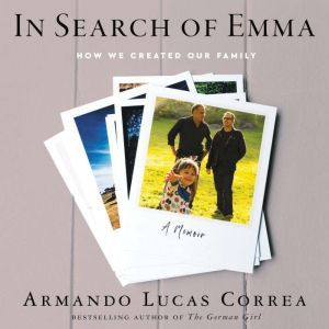 In Search of Emma, Armando Lucas Correa