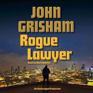 Rogue Lawyer, John Grisham