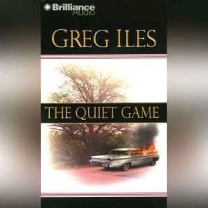 The Quiet Game, Greg Iles