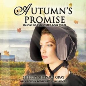 Autumns Promise, Shelley Shepard Gray