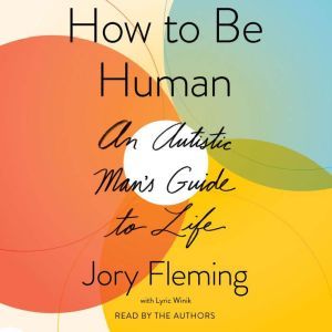 How to Be Human, Jory Fleming