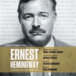 Ernest Hemingway Artifacts From a Li..., Michael Katakis